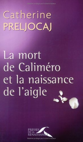 La mort de Caliméro et la naissance de l'aigle