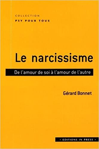 Le narcissisme : de l'amour de soi à l'amour de l'autre