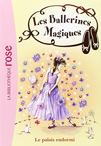 Les ballerines magiques. Vol. 5. Le palais endormi
