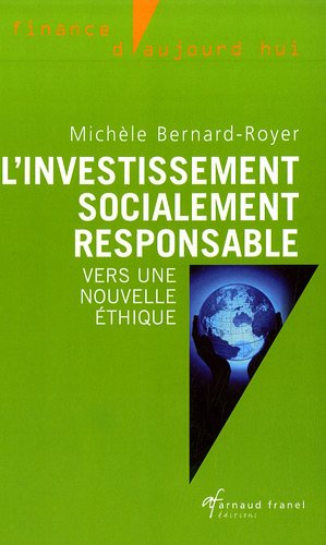 L'investissement socialement responsable : vers une nouvelle éthique