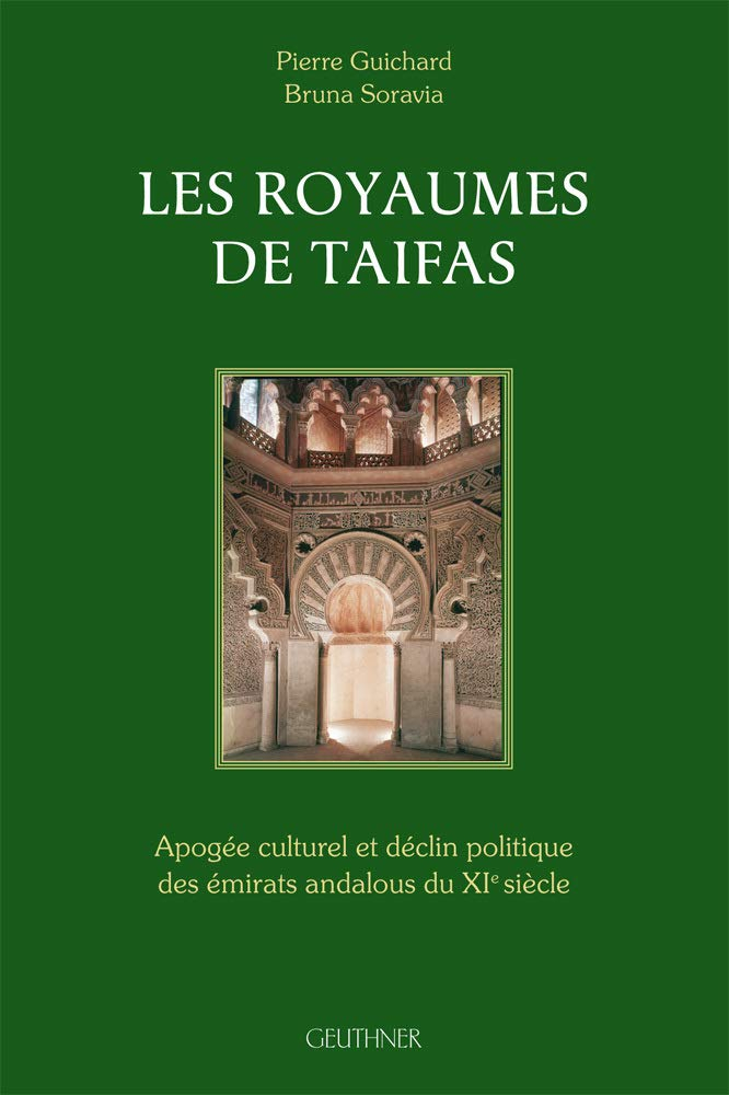 Les royaumes de taifas : apogée culturel et déclin politique des émirats andalous du XIe siècle