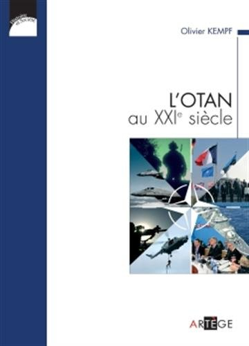 L'OTAN au XXIe siècle : la transformation d'un héritage