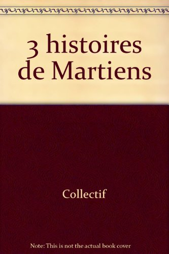 3 histoires de Martiens