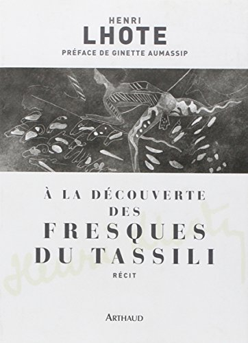 A la découverte des fresques du Tassili