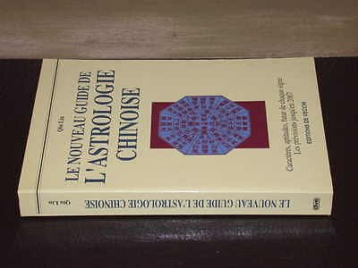 Le nouveau guide de l'astrologie chinoise