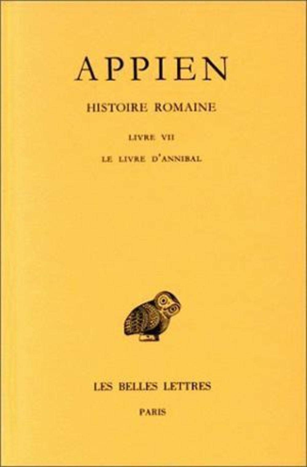Histoire romaine. Vol. 3. Livre VII : le livre d'Annibal