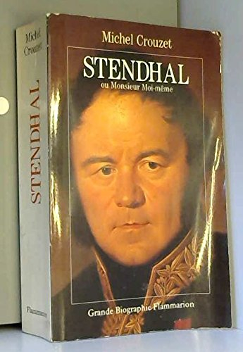 Stendhal ou Monsieur moi-même