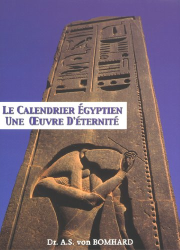 Le calendrier égyptien : une oeuvre d'éternité