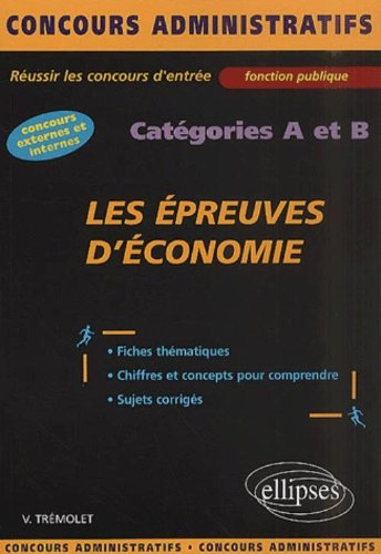 Les épreuves d'économie et de finances publiques : réussir les concours d'entrée : catégoires A et B