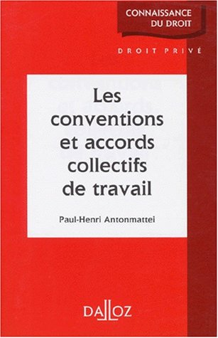 Les conventions et accords collectifs de travail