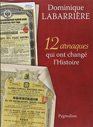 12 arnaques qui ont changé l'histoire