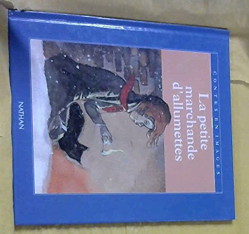 La Petite marchande d'allumettes : d'après Andersen