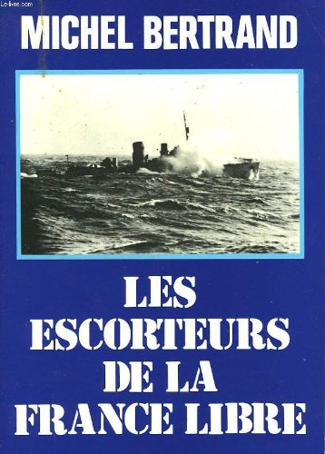 Les escorteurs de la France libre