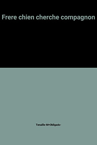 Frère chien cherche compagnon