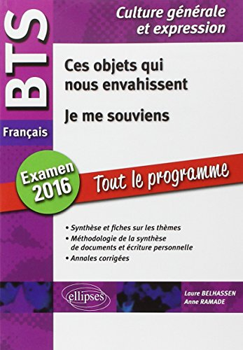 Ces objets qui nous envahissent, je me souviens : BTS français, épreuve de culture générale et expre