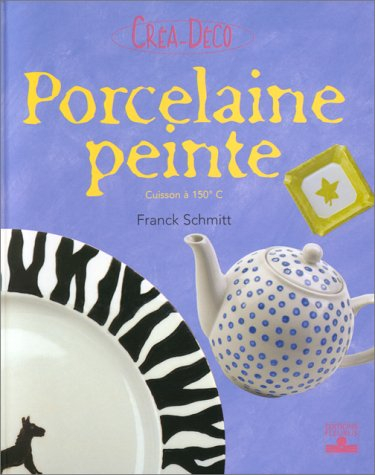 Porcelaine peinte : cuisson à 150°