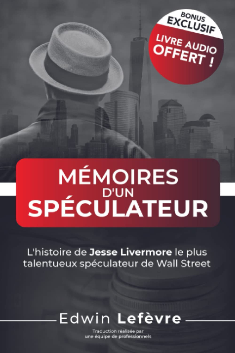 Mémoires d'un spéculateur: Version Audio du Livre Incluse !