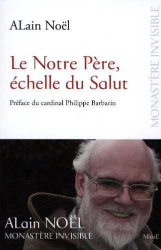 Le Notre Père, échelle du Salut