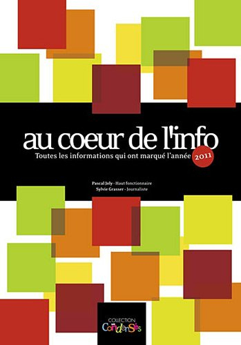 au coeur de l'info : toutes les informations qui ont marqué l'année 2010