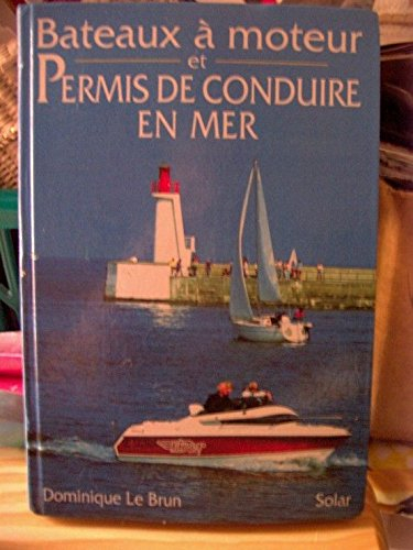 Bateaux à moteur et permis de conduire en mer