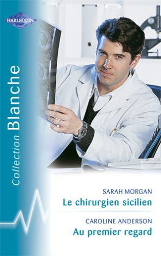 Le chirurgien sicilien. Au premier regard