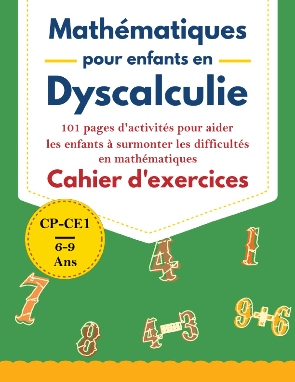 Cahier D'exercices de Mathématiques pour Enfants en Dyscalculie: Livre de Ressources avec 101 Pages 