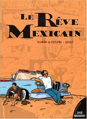 Le rêve mexicain
