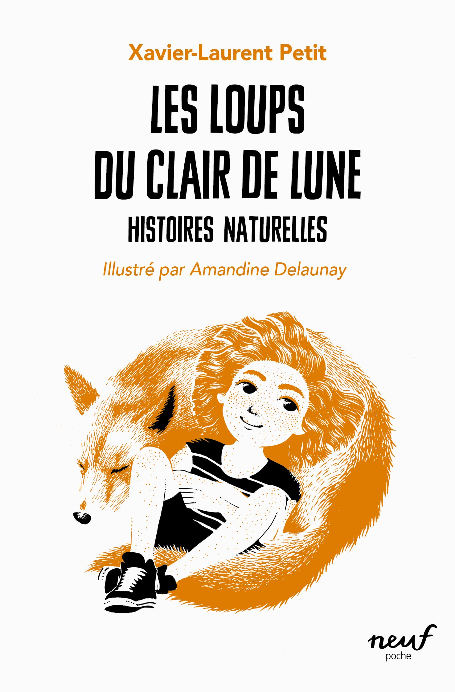 Histoires naturelles. Les loups du clair de lune : histoires naturelles