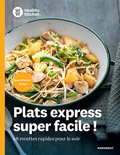 Recettes express : 68 recettes rapides pour le soir
