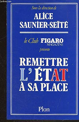 Remettre l'Etat à sa place