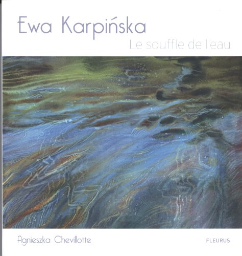 Ewa Karpinska : le souffle de l'eau