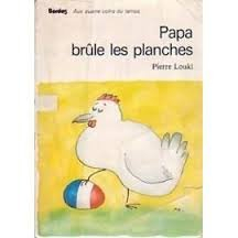 Papa brûle les planches