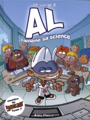 Al la science. Vol. 1. Al ramène sa science