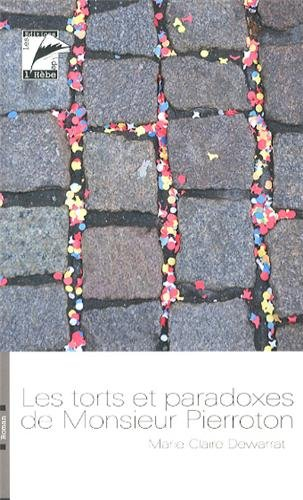 Les torts et paradoxes de monsieur Pierroton