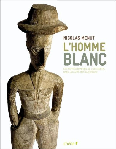 L'homme blanc : les représentations de l'occidental dans les arts non européens
