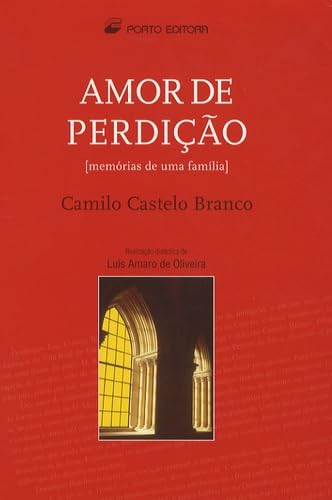 Amor de Perdiçao: Memorias de uma familia