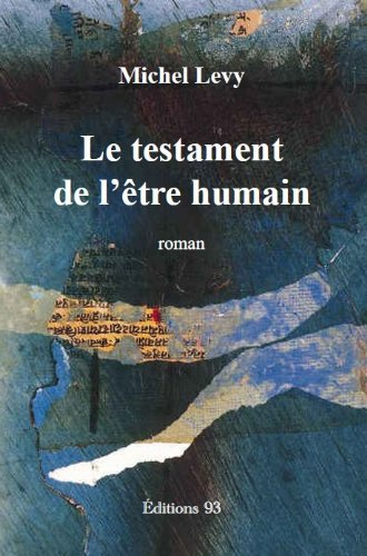 Le testament de l'être humain