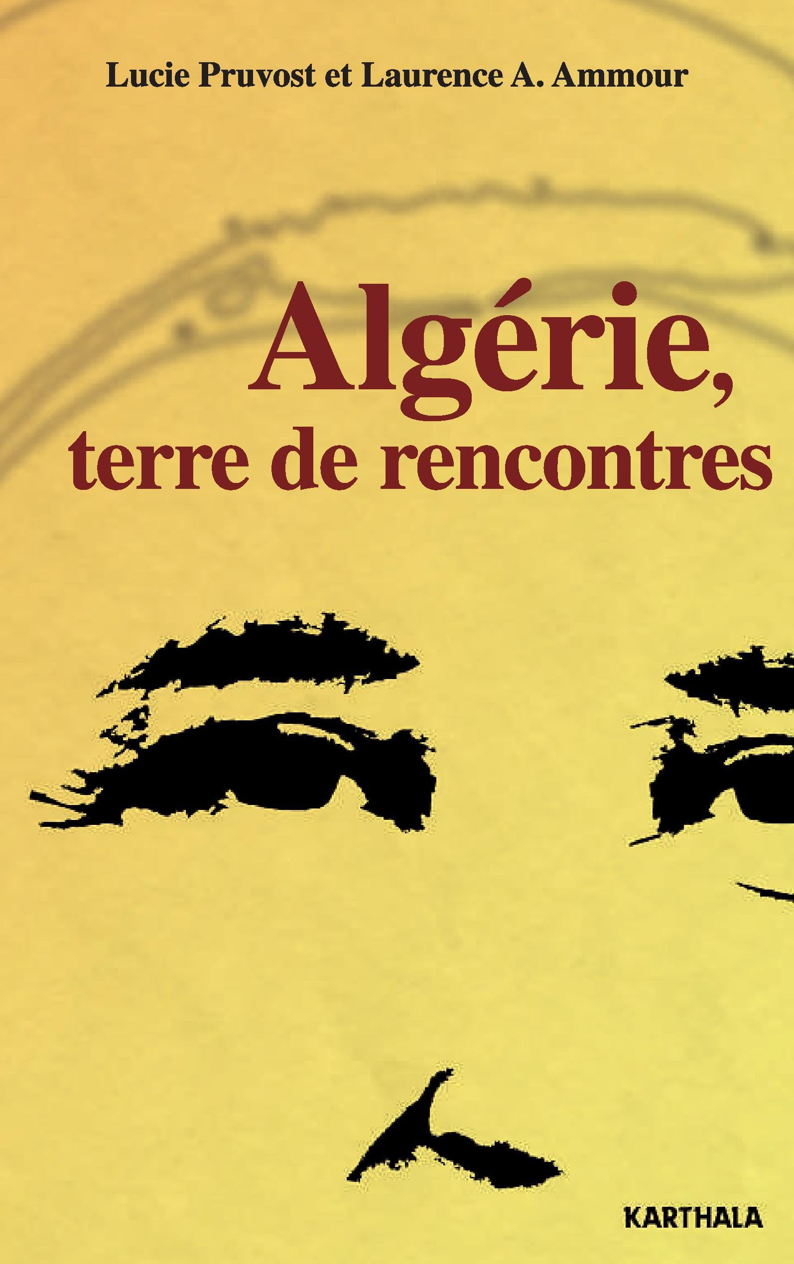 Algérie, terre de rencontres