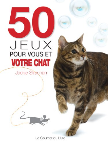 50 jeux pour vous et votre chat