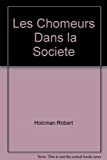 Les Chomeurs  Dans la Societe
