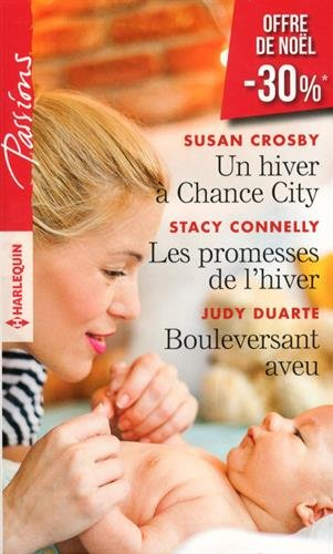 Un hiver à Chance City. Les promesses de l'hiver. Bouleversant aveu