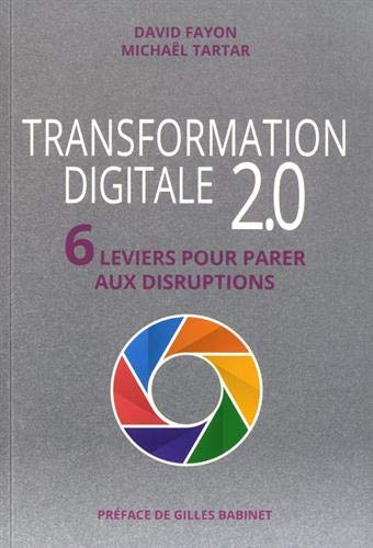 Transformation digitale 2.0 : 6 leviers pour parer aux disruptions