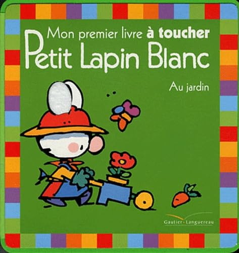 Au jardin : mon premier livre à toucher