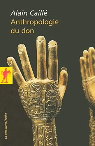 Anthropologie du don : le tiers paradigme