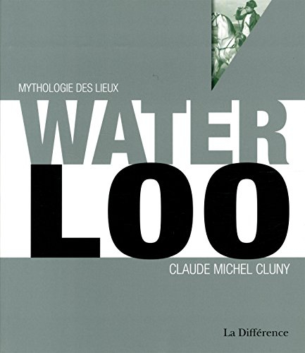 Waterloo, une bataille pour l'Europe