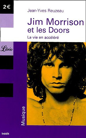 Jim Morrison et les Doors : la vie en accéléré