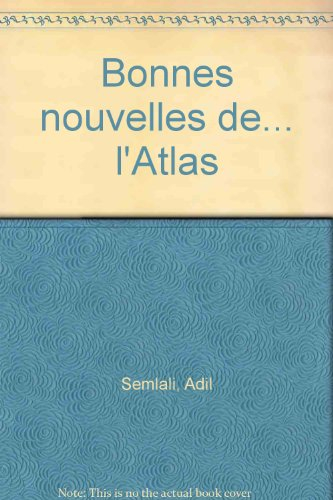 Bonnes nouvelles de l'Atlas