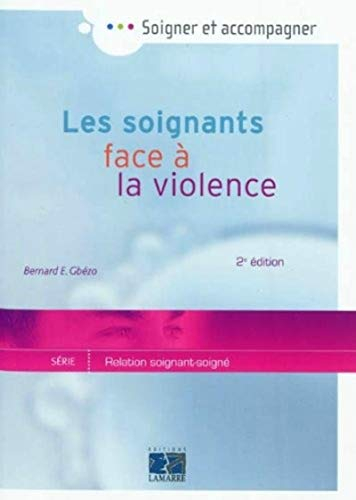 Les soignants face à la violence