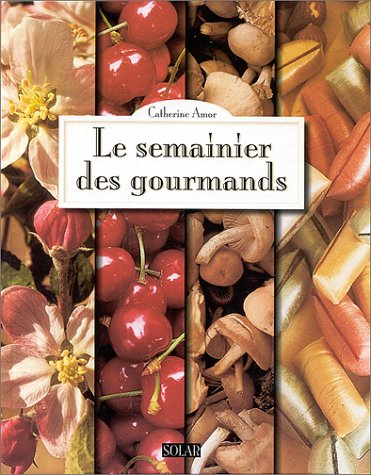 Le semainier des gourmands