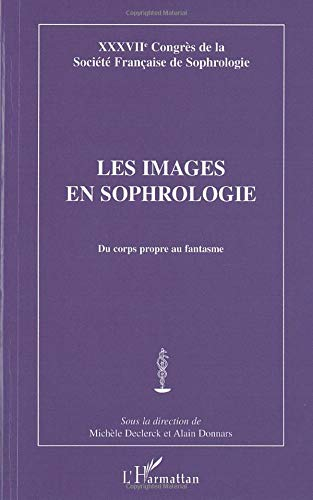 Les images en sophrologie : du corps propre au fantasme